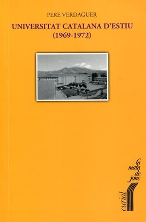 Universitat catalana d' estiu (1969-1972) | 9788472567665 | Verdaguer, Pere | Llibres.cat | Llibreria online en català | La Impossible Llibreters Barcelona