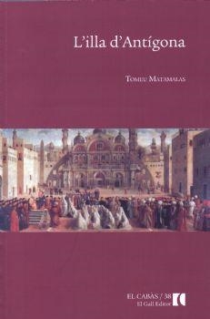 L' illa d' Antígona | 9788492574308 | Matamalas, Tomeu | Llibres.cat | Llibreria online en català | La Impossible Llibreters Barcelona