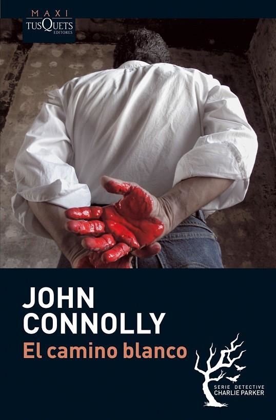 El camino blanco | 9788483835630 | Connolly, John | Llibres.cat | Llibreria online en català | La Impossible Llibreters Barcelona