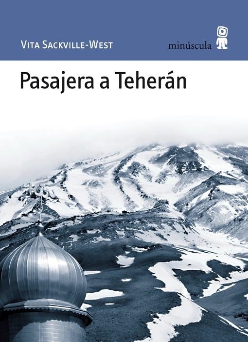 Pasajera a Teherán | 9788495587640 | SACKVILLE-WEST, VITA | Llibres.cat | Llibreria online en català | La Impossible Llibreters Barcelona