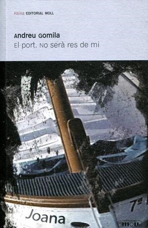 El port. No serà res de mí | 9788427321908 | Gomila Llobera, Andreu | Llibres.cat | Llibreria online en català | La Impossible Llibreters Barcelona