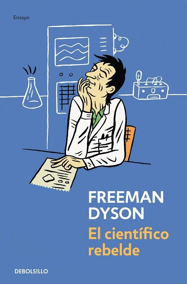 El científico rebelde | 9788499081465 | Dyson, Freeman | Llibres.cat | Llibreria online en català | La Impossible Llibreters Barcelona