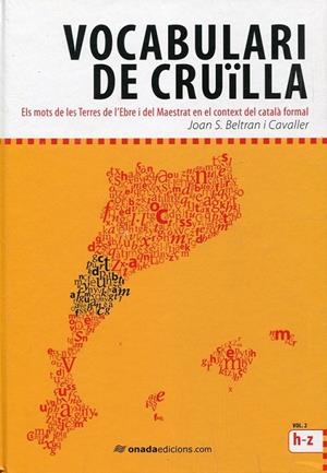 Vocabulari de cruïlla (2 vols). Els mots de les Terres de l' Ebre i del Maestrat en el context del català formal | 9788496623668 | Beltran, Joan S. | Llibres.cat | Llibreria online en català | La Impossible Llibreters Barcelona