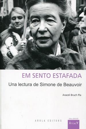 Em sento estafada. Una lectura de Simone de Beauvoir | 9788492839230 | Bruch Pla, Araceli | Llibres.cat | Llibreria online en català | La Impossible Llibreters Barcelona