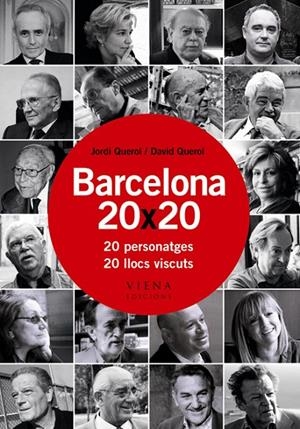 Barcelona 20 x 20. 20 personatges. 20 llocs viscuts | 9788483305850 | Querol, Jordi ; Querol, David | Llibres.cat | Llibreria online en català | La Impossible Llibreters Barcelona