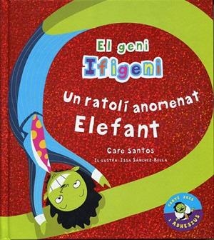 Un ratolí anomenat elefant.  | 9788479426057 | Santos, Care | Llibres.cat | Llibreria online en català | La Impossible Llibreters Barcelona