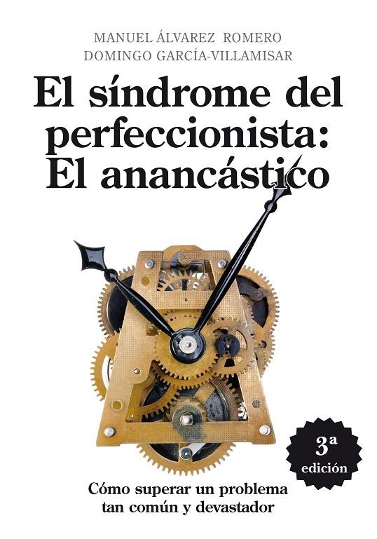 El síndrome del perfeccionista: el anancástico. Cómo superar un problema an común y devastador | 9788496710658 | Álvarez Romero, Manuel; García-Villamisar, Domingo | Llibres.cat | Llibreria online en català | La Impossible Llibreters Barcelona