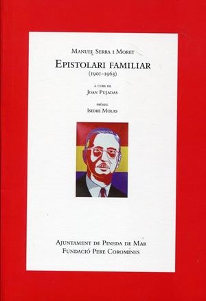  Manuel Serra i Moret. Epistolari familiar (1901-1963) | 9788472567641 | Serra i Moret, Manuel | Llibres.cat | Llibreria online en català | La Impossible Llibreters Barcelona