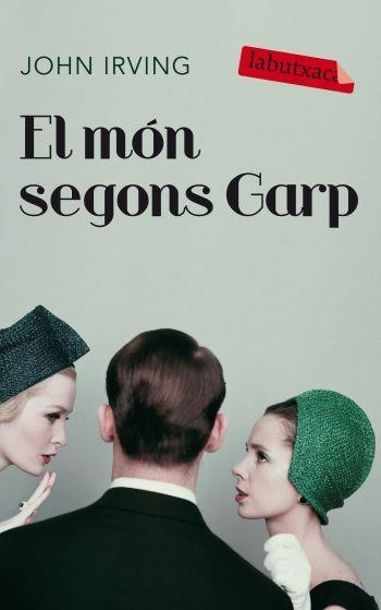 El món segons Garp | 9788499301037 | Irving, John | Llibres.cat | Llibreria online en català | La Impossible Llibreters Barcelona