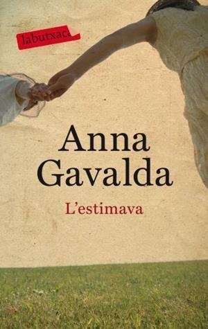 L'estimava | 9788499301075 | Gavalda, Anna | Llibres.cat | Llibreria online en català | La Impossible Llibreters Barcelona