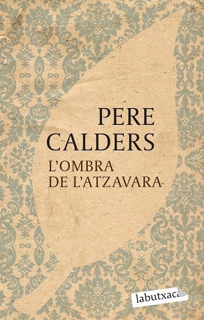 L'ombra de l'atzavara | 9788499301068 | Calders, Pere | Llibres.cat | Llibreria online en català | La Impossible Llibreters Barcelona