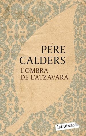 L'ombra de l'atzavara | 9788499301068 | Calders, Pere | Llibres.cat | Llibreria online en català | La Impossible Llibreters Barcelona