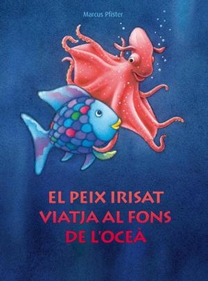 El peix irisat viatja al fons de l'oceà | 9788448830687 | Pfister, Marcus | Llibres.cat | Llibreria online en català | La Impossible Llibreters Barcelona