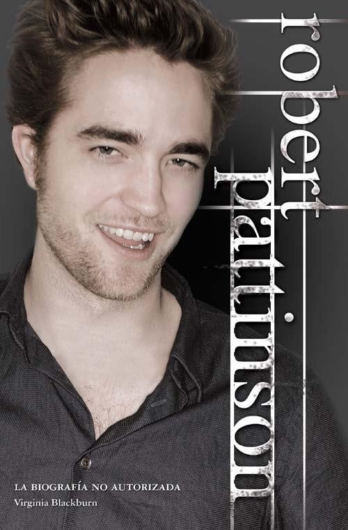 Robert Pattinson. La biografia no autoritzada | 9788499181042 | Blackburn, Virginia | Llibres.cat | Llibreria online en català | La Impossible Llibreters Barcelona