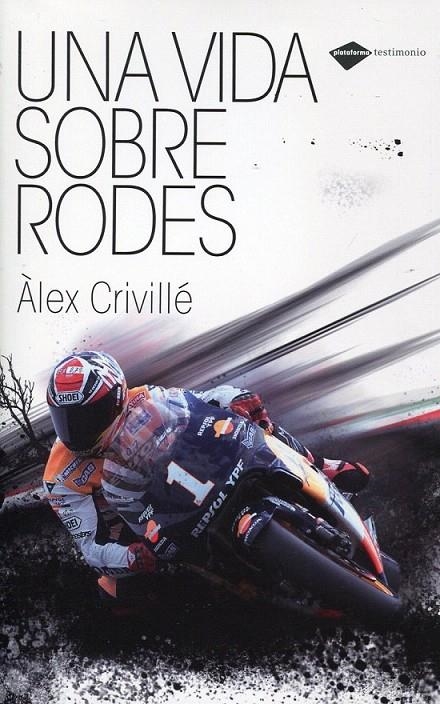 Una vida sobre rodes | 9788496981836 | Crivillé, Àlex | Llibres.cat | Llibreria online en català | La Impossible Llibreters Barcelona