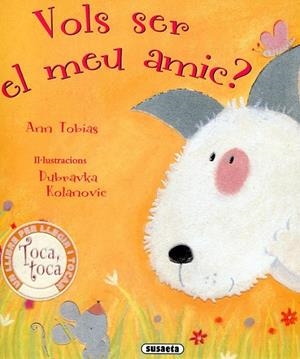 Vols ser el meu amic? | 9788430562008 | Tobias, Ann | Llibres.cat | Llibreria online en català | La Impossible Llibreters Barcelona