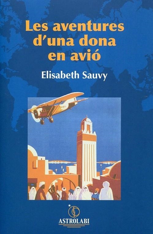 Les aventures d'una dona en avió | 9788492817054 | Sauvy, Elisabeth | Llibres.cat | Llibreria online en català | La Impossible Llibreters Barcelona