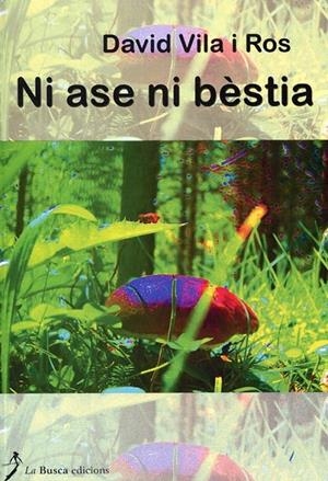 Ni ase ni bèstia | 9788496987593 | Vila i Ros, David | Llibres.cat | Llibreria online en català | La Impossible Llibreters Barcelona