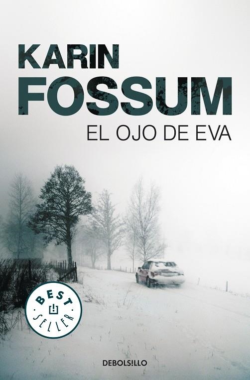 El ojo de Eva | 9788499083506 | Fossum, Karin | Llibres.cat | Llibreria online en català | La Impossible Llibreters Barcelona