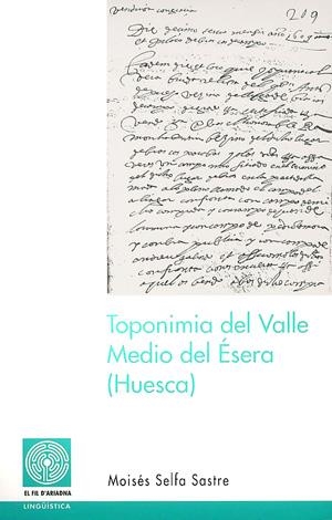 Toponímia del Valle Medio del Ésera (Huesca). Estudio lingüístico | 9788497790758 | Selfa Sastre, Moisés | Llibres.cat | Llibreria online en català | La Impossible Llibreters Barcelona