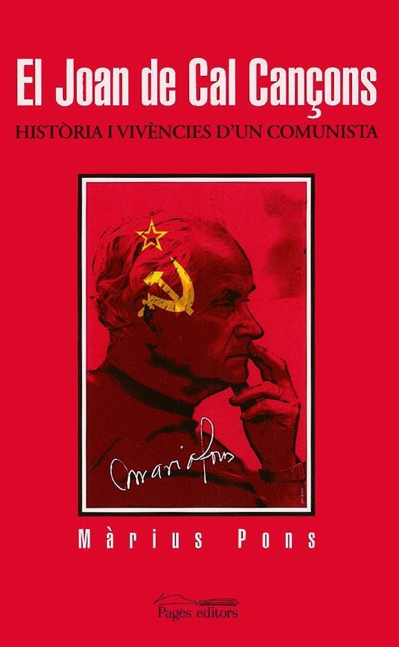 El Joal de Cal Cançons. Història i vivències d'un comunista | 9788497790949 | Pons, Màrius | Llibres.cat | Llibreria online en català | La Impossible Llibreters Barcelona