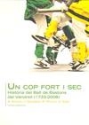 UN COP FORT I SEC -HISTORIA DEL BALL DE BASTONS DEL VENDRELL | 9788497914710 | DIVERSOS | Llibres.cat | Llibreria online en català | La Impossible Llibreters Barcelona