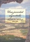 UNA JOVENTUT SEGRESTADA -VISIO DES DE L'ALT CAMP 1934-1949- | 9788497914895 | REBULL GRAS, FRANCESC | Llibres.cat | Llibreria online en català | La Impossible Llibreters Barcelona