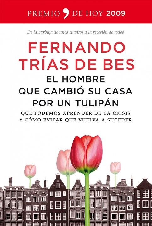 EL HOMBRE QUE CAMBIO SU CASA POR UN TULIPAN | 9788484607885 | TRIAS DE BES, FERNANDO | Llibres.cat | Llibreria online en català | La Impossible Llibreters Barcelona