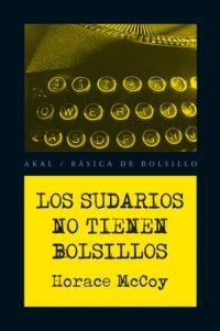 SUDARIOS NO TIENEN BOLSILLOS | 9788446028420 | MCCOY H | Llibres.cat | Llibreria online en català | La Impossible Llibreters Barcelona