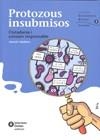 PROTOZOUS INSUBMISOS CIUTADANIA I CONSUM RESPONSABLE | 9788484525912 | CABALLERO, ARACELI | Llibres.cat | Llibreria online en català | La Impossible Llibreters Barcelona