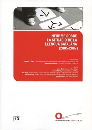 INFORME SOBRE LA SITUACIO DE LA LLENGUA CATALANA (2005-2007) | 9788461302710 | PONS PARERA, EVA / SOROLLA VIDAL, NATXO | Llibres.cat | Llibreria online en català | La Impossible Llibreters Barcelona