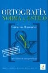 ORTOGRAFÍA, NORMA Y ESTILO | 9788497781510 | HERNÁNDEZ RAIGADA, GUILLERMO | Llibres.cat | Llibreria online en català | La Impossible Llibreters Barcelona