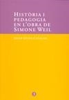 HISTORIA I PEDAGOGIA EN L'OBRA DE SIMONE WEIL | 9788483349809 | OTÓN CATALÁN, JOSEP | Llibres.cat | Llibreria online en català | La Impossible Llibreters Barcelona