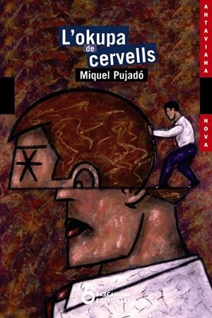 L'okupa de cervells | 9788448921040 | Pujadó, Miquel | Llibres.cat | Llibreria online en català | La Impossible Llibreters Barcelona