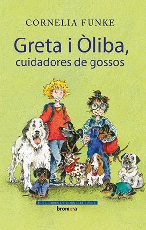 Greta i Òliba, cuidadores de gossos | 9788498244434 | Funke, Cornelia | Llibres.cat | Llibreria online en català | La Impossible Llibreters Barcelona