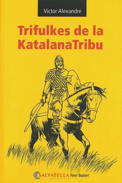 Trifulkes de la KatalanaTribu | 9788484125112 | Alexandre, Víctor | Llibres.cat | Llibreria online en català | La Impossible Llibreters Barcelona