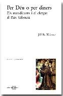 Per Déu o per diners. Els mendicants i el clergat al País Valencià | 9788486574611 | Webster, Jill R. | Llibres.cat | Llibreria online en català | La Impossible Llibreters Barcelona