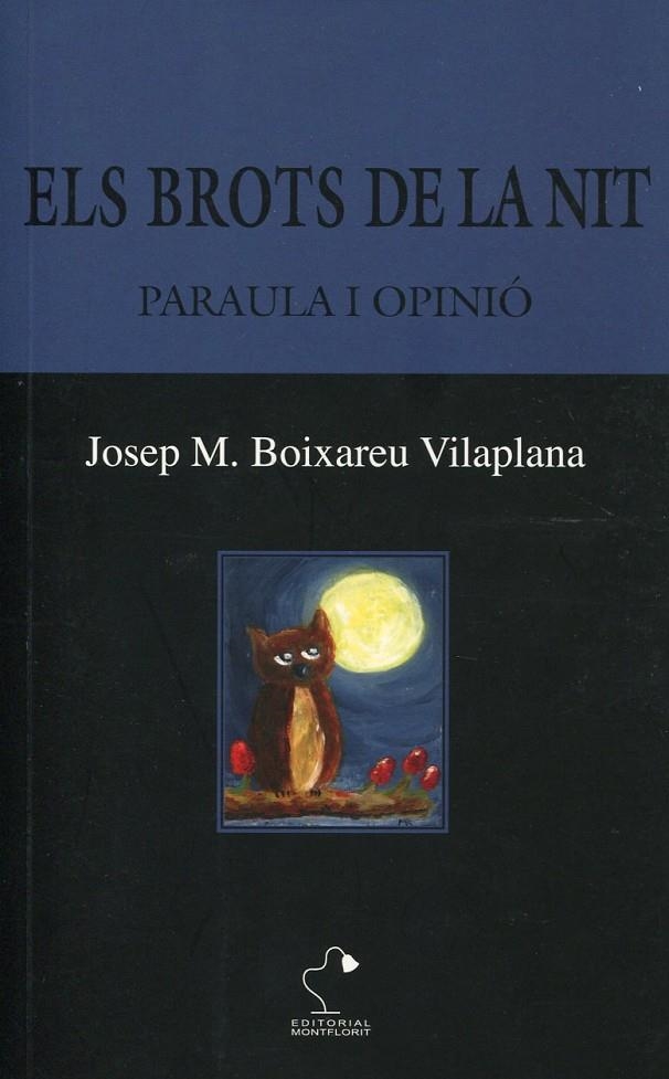 Els brots de la nit. Paraula i opinió | 9788495705884 | Boixareu, Josep Maria | Llibres.cat | Llibreria online en català | La Impossible Llibreters Barcelona