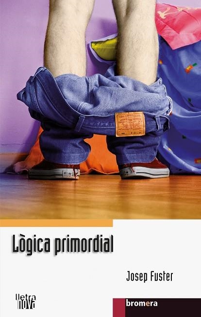 Lògica primordial | 9788498245233 | Fuster, Josep | Llibres.cat | Llibreria online en català | La Impossible Llibreters Barcelona