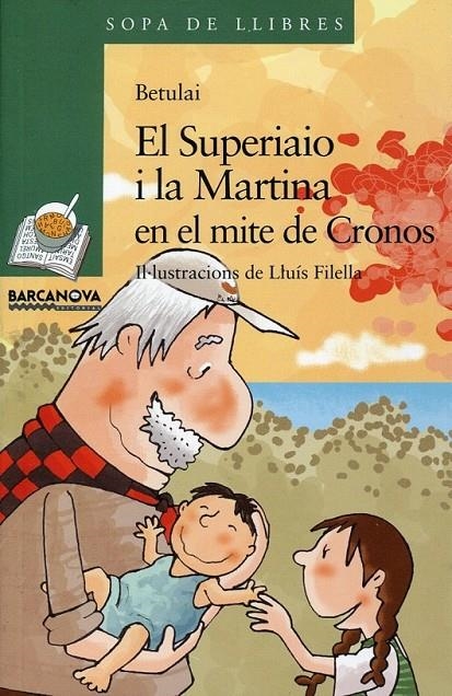 El Superiaio i la Martina en el mite de Cronos | 9788448924997 | Betulai | Llibres.cat | Llibreria online en català | La Impossible Llibreters Barcelona