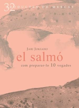 El salmó | 9788492607099 | Jokiaho, Jari | Llibres.cat | Llibreria online en català | La Impossible Llibreters Barcelona