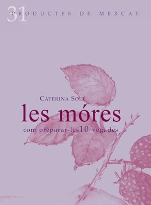 Les mores | 9788492607082 | Solé i Sugranyes, Caterina | Llibres.cat | Llibreria online en català | La Impossible Llibreters Barcelona