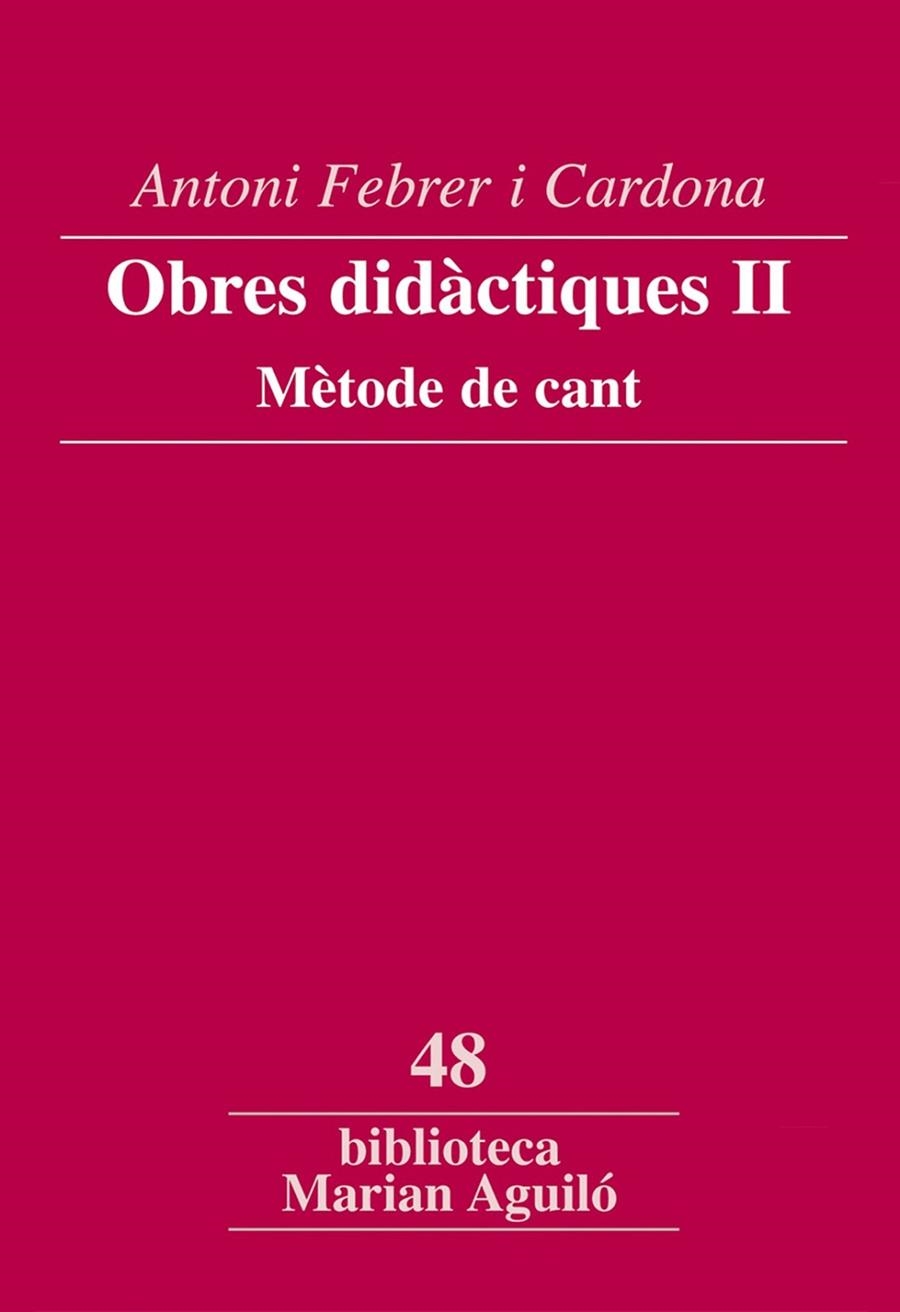 Obres didàctiques II-Mètode de cant-  | 9788498831924 | Ferrer i Cardona, Antoni | Llibres.cat | Llibreria online en català | La Impossible Llibreters Barcelona