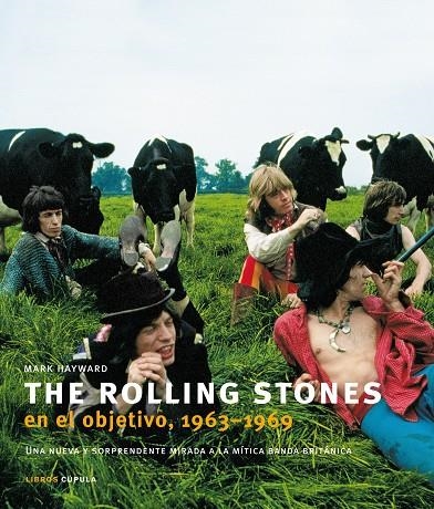 The Rolling Stones en el objetivo 1963-1969 | 9788448048877 | Hayward, Mark | Llibres.cat | Llibreria online en català | La Impossible Llibreters Barcelona