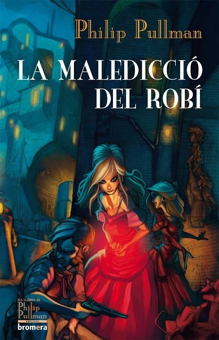 La maledicció del robí | 9788498244441 | Pullman, Philip | Llibres.cat | Llibreria online en català | La Impossible Llibreters Barcelona