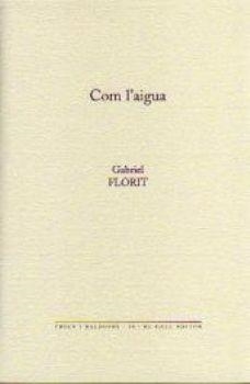 Com l'aigua | 9788492574162 | Florit, Gabriel | Llibres.cat | Llibreria online en català | La Impossible Llibreters Barcelona