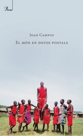 El món en dotze postals | 9788482560007 | Campos, Joan B. | Llibres.cat | Llibreria online en català | La Impossible Llibreters Barcelona