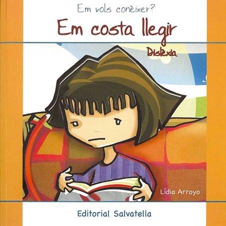 Em costa llegir (Dislèxia) | 9788484125129 | Arroyo, Lídia | Llibres.cat | Llibreria online en català | La Impossible Llibreters Barcelona