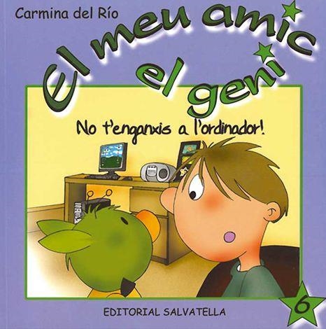 No t' enganxis a l' ordinador! | 9788484125167 | Río, Carmina del | Llibres.cat | Llibreria online en català | La Impossible Llibreters Barcelona