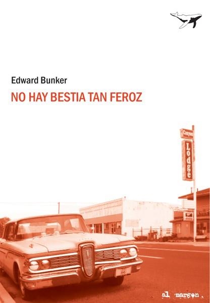 No hay bestia tan feroz | 9788493741310 | Bunker,Edward | Llibres.cat | Llibreria online en català | La Impossible Llibreters Barcelona